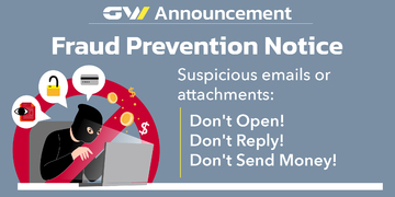 GW Announcement: Fraud Prevention Reminder and Customer Notification